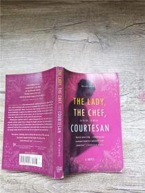 The Lady the Chef and the Courtesan.