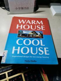 Warm House Cool House