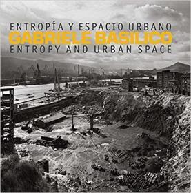 Gabriele Basilico: Entropy And Urban Space 熵与城市空间 艺术书籍