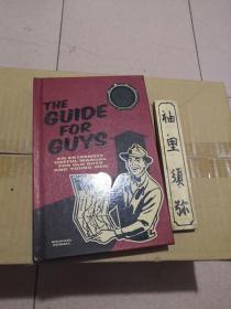 The Guide for Guys: An Extremely Useful Manual for Old Boys and Young Men