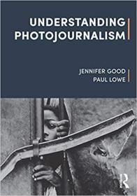 Understanding Photojournalism (英语) 理解照片新闻 艺术书籍