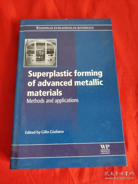 Superplastic Forming of Advanced Metallic Materials: Methods and Applications