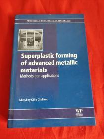 Superplastic Forming of Advanced Metallic Materials: Methods and Applications     （小16开，硬精装）  【详见图】