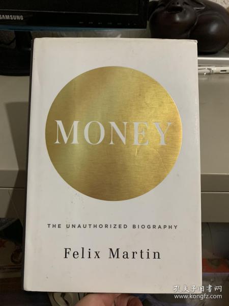 Money  The Unauthorized Biography