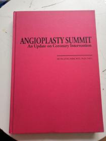 ANGIOPLASTY SUMMIT An Update on Coronary Intervention.