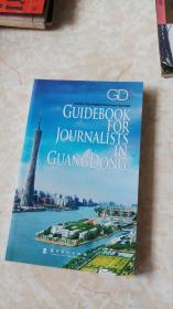 GUIDEBOOK FOR JOURNALISTS IN GUANGDONG