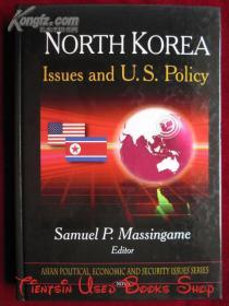 North Korea: Issues and U.S. Policy（货号TJ）朝鲜：问题与美国政策