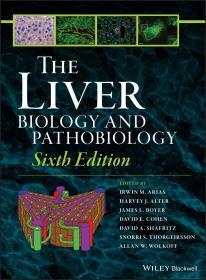 预订2周到货  The Liver: Biology and Pathobiology 英文原版  肝脏：生物学与病理生物学  肠胃病学，肝胆和肝移植外科 肝病学 细胞和分子生物学，病毒学和药物代谢