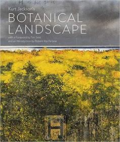 Kurt Jackson's Botanical Landscape (英语)库尔特·杰克逊的植物景观