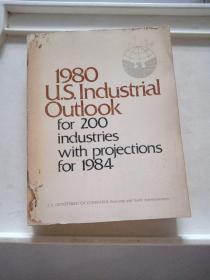 1980 U.S.Industrial Outlook for 200 industries with projections for 1984【1980年美国对200个工业的工业展望与1984年的预测】