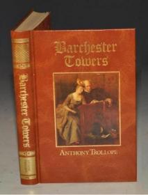 Anthony Trollope: Barchester Towers 安东尼·特罗洛普经典名作《巴彻斯特大教堂》精装豪华版 增补插图 品佳