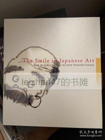 The Smile in Japanese Art ／伊藤若冲・河锅暁斎・曾我萧白・円空・木喰／2007年／190页／彩色图版99点／森美术馆 日英双文 大尺寸彩图 现货包邮！