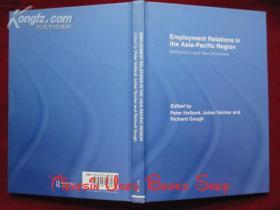 Employment Relations in the Asia-Pacific Region: Reflections and New Directions（英语原版 精装本）亚太地区就业关系：反思与新方向