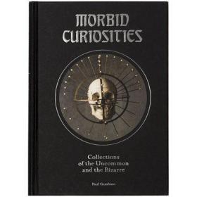 Morbid Curiosities  病态的好奇心