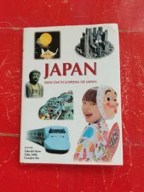 JAPAN : MINI ENCYCLOPEDIA OF JAPAN（英文原版，日本：日本小百科全书）精装本