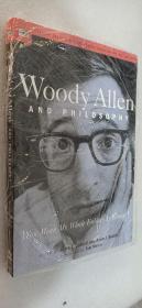 Woody Allen and Philosophy：You Mean My Whole Fallacy Is Wrong?