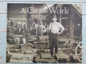 A city at work,1912 20世纪初欧洲工人黑白摄影集