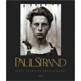 Paul Strand：Sixty Years of Photographs