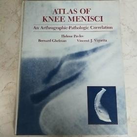 ATLAS OF KNEE MENISCI(膝关节半月板图谱）