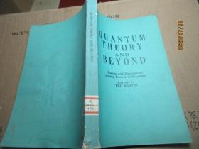 QUANTUM THEORY AND BEYOND 7707