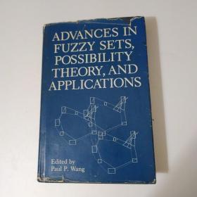 ADVANCES IN FUZZY SETS,POSSIBILITY THEORY,AND APPLICATIONS