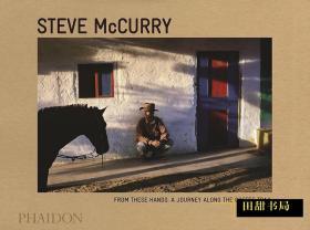 Steve McCurry: From These Hands，来自这些人的手 摄影集