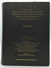 Proceedings of 2000 International Conference on Advanced Manufacturing Systems and Manufacturing Automation 英文原版-《2000年先进制造系统与制造自动化国际会议纪要》