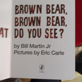 Brown Bear, Brown Bear, What Do You See? Board book棕熊，棕熊，你看到了什么？ 英文原版