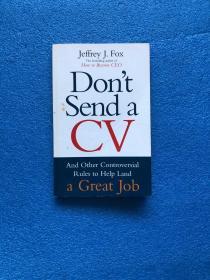 Don’t Send a CV