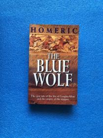 The Blue Wolf: The Epic Tale of the Life of Genghis Khan and the Empire of the Steppes成吉思汗的生活与草原