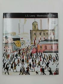 L.S. Lowry Masterpieces of Art  劳伦斯·斯蒂芬 艺术