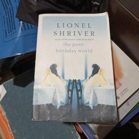 Lionel Shriver:The Post Birthday World