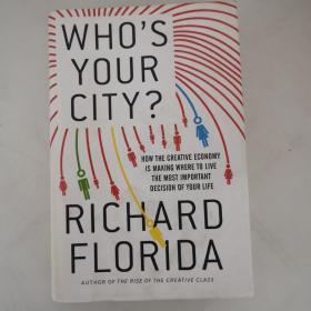 Who's Your City?：How the Creative Economy Is Making Where to Live the Most Important Decision of Your Life