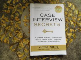 Case Interview Secrets：A Former McKinsey Interviewer Reveals How to Get Multiple Job Offers in Consulting