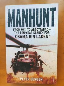 Manhunt: The Ten-Year Search for Bin Laden from 9/11 to Abbottabad又名： Manhunt: From 9/11abbottabad-The ten-year search for OSAMA BIN LADEN  Peter L. Bergen