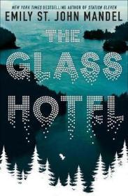 The Glass Hotel格拉斯大酒店，英文原版