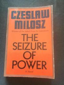 米沃什小说： The Seizure of Power