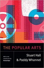 The Popular Arts (Stuart Hall: Selected Writings) 平装 – 插图版, 流行艺术