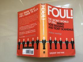 FOULI THS SECRET WORLD OF FIFA BRIBES VOTE RIGGING AND TICKET SCANDALS