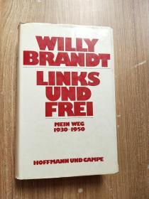 WILLY BRANDT LINKS UND FREI  Mein Weg 1930-1950 左边的威利勃兰特自由了