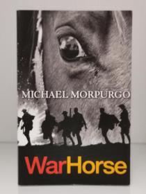 迈克尔·莫波格《战马》   War Horse by Michael Morpurgo [ Egmont 版 ]（一战战争文学）英文原版书