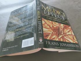 The Medici Effect: Breakthrough Insights at the Intersection of Ideas, Concepts, and Cultures