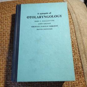 A synopsis of otolaryngology（耳喉科纲要  第三版 ）英文原版