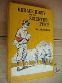 HORACE HIGBY AND THE SCIENTIFIC PITCH  英文原版 1968年 插绘本 布面精装大32开