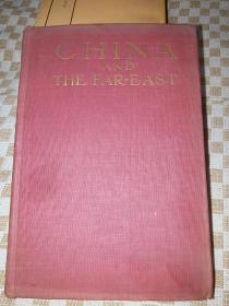 中国和远东，CHINA AND THE FAR-EAST1910年英文版，毛边书