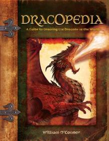 Dracopedia: A Guide to Drawing the Dragons of the World 画龙 精装现货