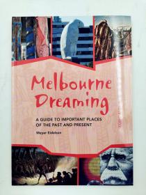 Melbourne Dreaming: A guide to important places of the past and present