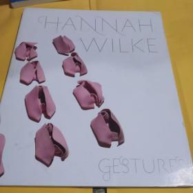Hannah Wilke: Gestures