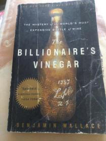 英文  Benjamin Wallace:The Billionaires Vinegar: The Mystery of the Worlds Most Expensive Bottle of Wine 英文原版书 Benjamin Wallace / Three Rivers Press （CA）; Reprint edition / 2009  /百万红酒传奇