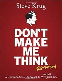 Don't Make Me Think：A Common Sense Approach to Web Usability, 2nd Edition